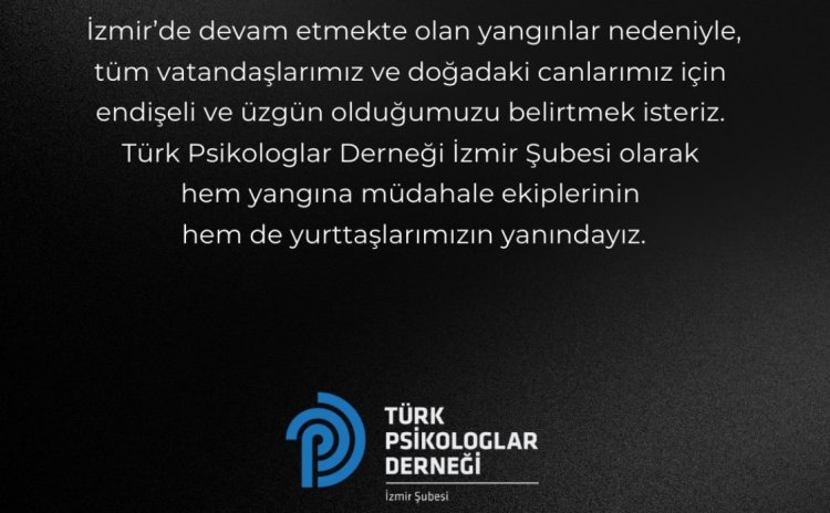 Türk Psikologlar Derneği'nden İzmir'deki Yangınlara Destek