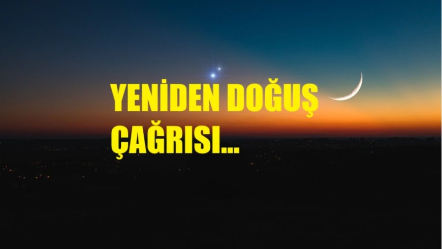Venüs ve Jüpiter’den Ruhsal Yeniden Doğuş Çağrısı